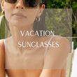 Load image into Gallery viewer, Vacation Sunglasses