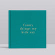 Load image into Gallery viewer, Funny Things My Kids Say Book - Jade