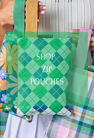 SHOP ZIP POUCHES