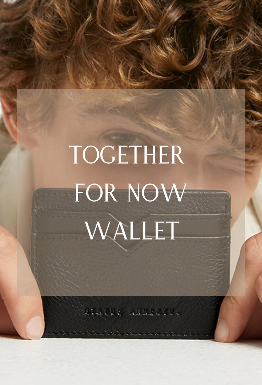 Together For Now Wallet