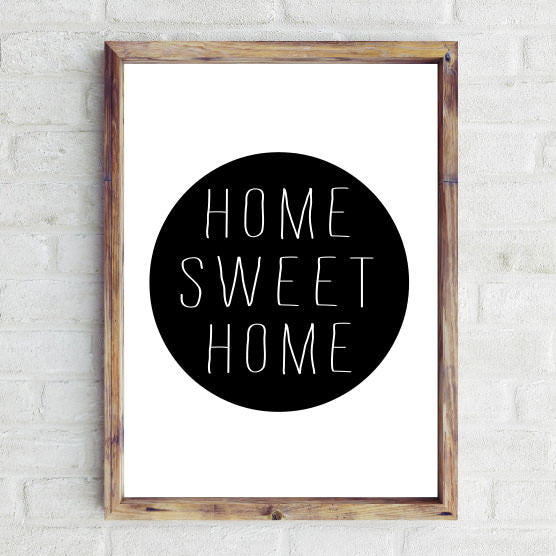 Home sweet home print