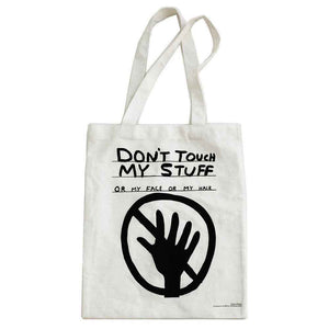 Don't Touch My Stuff  Tote Bag